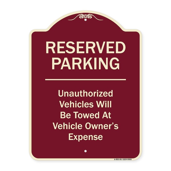 Designer Series-Reserved Parking Unauthorized Vehicles Will Be Towed Vehicl, 24" x 18", BU-1824-9903